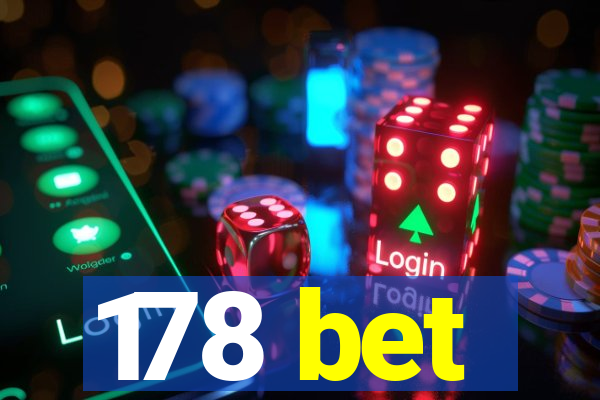 178 bet